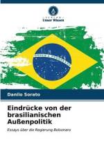 Eindrücke von der brasilianischen Außenpolitik af Danilo Sorato