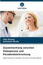 Zusammenhang zwischen Osteoporose und Parodontalerkrankung af Ishu Kansal