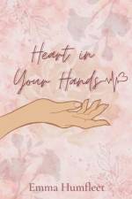 Heart in Your Hands af Emma Humfleet