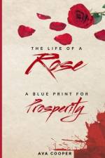 The Life of a Rose af Ava Cooper