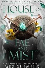 House of Fae and Mist af Meg Xuemei X