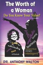 The Worth of a Woman Do You Know Your Value? af Anthony Walton