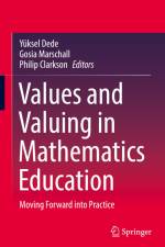 Values and Valuing in Mathematics Education af Yüksel Dede