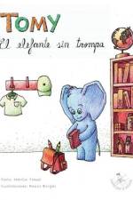 Tomy, el elefante sin trompa af Martín Damián Tomeo