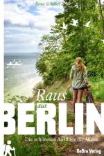 Raus aus Berlin af Ilona Schäkel
