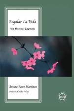 Regalar La Vida af Arturo Pérez Martínez