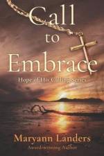 Call to Embrace af Maryann Landers
