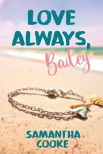 Love Always, Bailey af Samantha Cooke