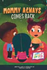 Mommy Always Comes Back af Krystal Carter
