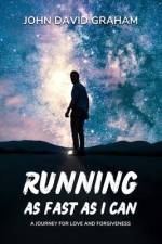 Running As Fast As I Can af John David Graham