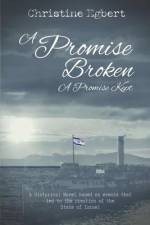 A Promise Broken A Promise Kept af Christine Egbert