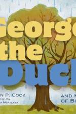George the Duck and His Day of Big Grief af Alison P Cook