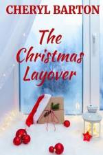 The Christmas Layover af Cheryl Barton