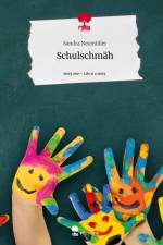 Schulschmäh. Life is a Story - story.one af Sandra Neumüller