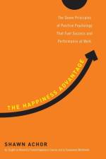 The Happiness Advantage af Shawn Achor