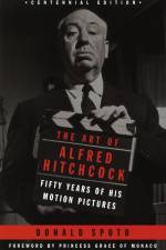 The Art of Alfred Hitchcock: Fifty Years of His Motion Pictures af Donald Spoto