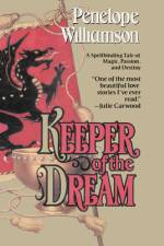 Keeper of the Dream af Penelope Williamson