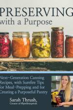 Preserving with a Purpose af Sarah Thrush