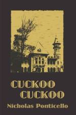 Cuckoo Cuckoo af Nicholas Ponticello