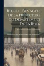 Recueil Des Actes De La Préfecture Du Département De La Roer