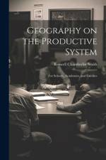 Geography on the Productive System af Roswell Chamberlin Smith