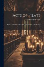 Acts of Pilate af Frederic Huidekoper