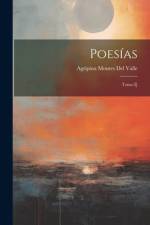 Poesías af Agripina Montes Del Valle