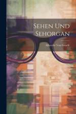 Sehen Und Sehorgan af Albrecht Von Graefe