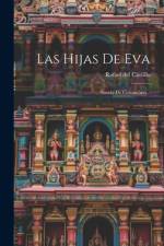 Las Hijas De Eva af Rafael del Castillo