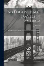 An Englishman's Travels in America af J. Benwell