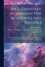 An Elementary Astronomy for Academies and Schools af Hiram Mattison