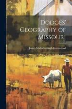 Dodges' Geography of Missouri