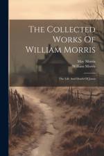 The Collected Works Of William Morris af William Morris