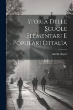 Storia Delle Scuole Elementari E Populari D'italia af Amelia Angeli
