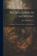 Recreations in Shooting af John William Carleton