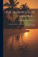 The Handbook of Jamaica ... af Augustus Constantine Sinclair