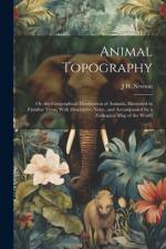 Animal Topography af J H Newton