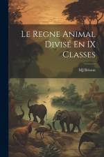 Le Regne Animal Divisé En IX Classes af Mj Brisson