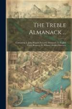 The Treble Almanack ... af Anonymous