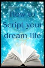 How to Script your dream life af Daisy Fabelo