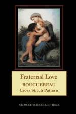FRATERNAL LOVE: BOUGUEREAU CROSS STITCH af Kathleen George