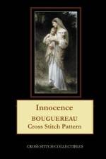 INNOCENCE: BOUGUEREAU CROSS STITCH PATTE af Kathleen George