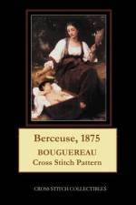 BERCEUSE, 1875: BOUGUEREAU CROSS STITCH af Kathleen George
