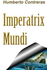 Imperatix Mundi af Humberto Contreras