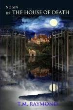 No Sin In The House Of Death af T M Raymond