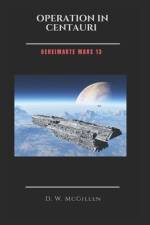 Operation In Centauri af D W McGillen