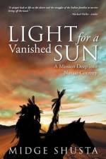 Light for a Vanished Sun af Midge Shusta