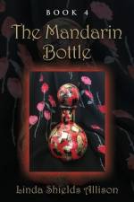 The Mandarin Bottle af Linda Allison Shields