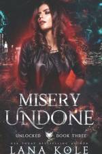 Misery Undone af Lana Kole