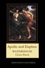 APOLLO AND DAPHNE: WATERHOUSE CROSS STIT af Kathleen George